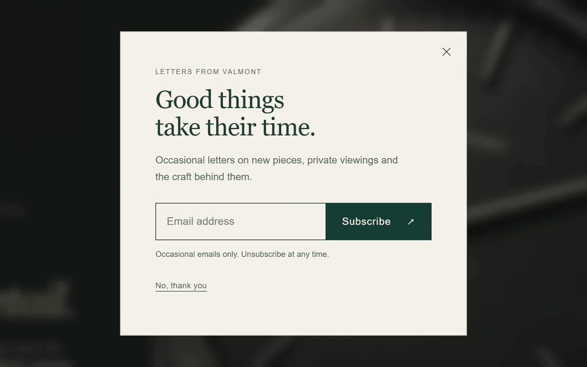 Sign-up popup titled Good things take their time with an email field, a Subscribe button and a No, thank you link.